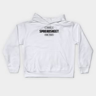 bookkeeper - I have a spreadsheet for that Kids Hoodie